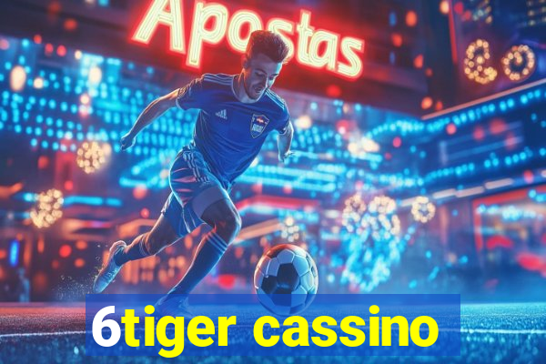 6tiger cassino